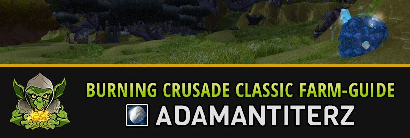 burning crusade classic farm guide adamantiterz farmen