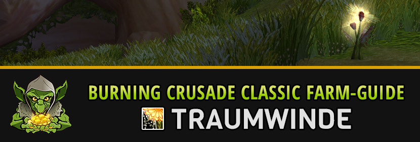burning crusade classic farm guide traumwinde farmen