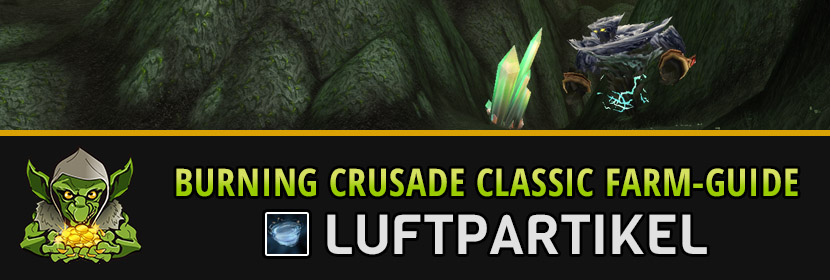 burning crusade classic farm guide urluft luftpartikel farmen