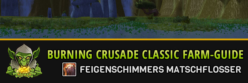 burning crusade classic farm guide feigenschimmers matschflosser