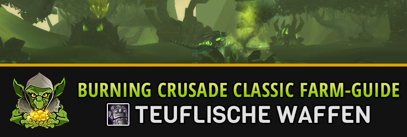 burning crusade classic farm guide teuflische waffen