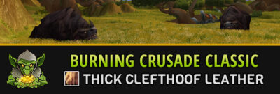 burning crusade classic farming guide thick clefthoof leather