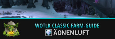 WotLK Classic Aeonenluft farmen