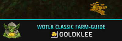 WotLK Classic Goldklee farmen