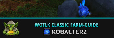 WotLK Classic Kobalterz farmen
