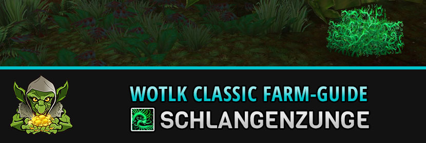 WoW Farming Adders Tongue - WotLK Classic Farm Guide