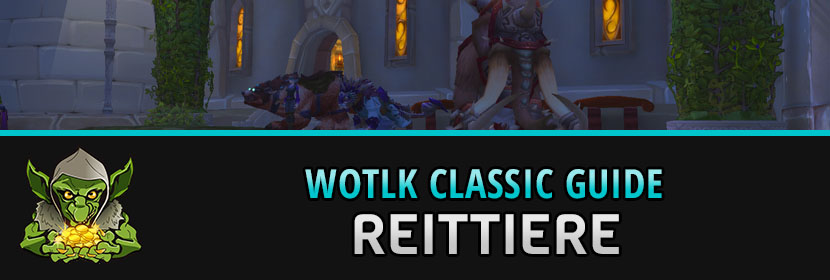 WotLK Classic Header Reittiere