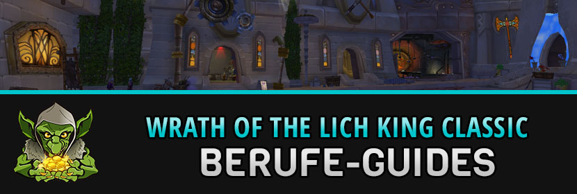 wrath of the lich king classic berufe guides